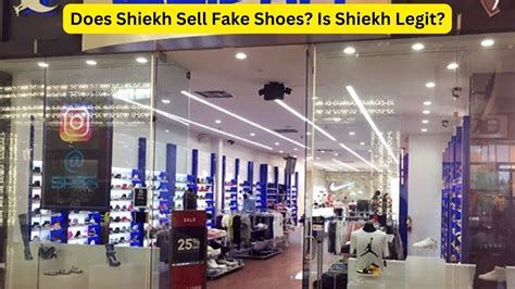 shiekh shoes real or fake|is shiekh shoes legit.